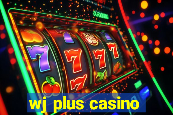 wj plus casino